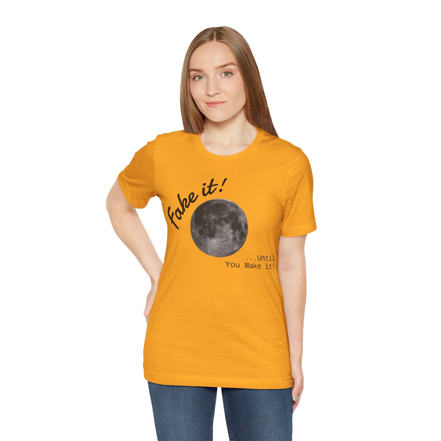 Maverick - Fake it ...until you make it Unisex Jersey Short Sleeve Tee