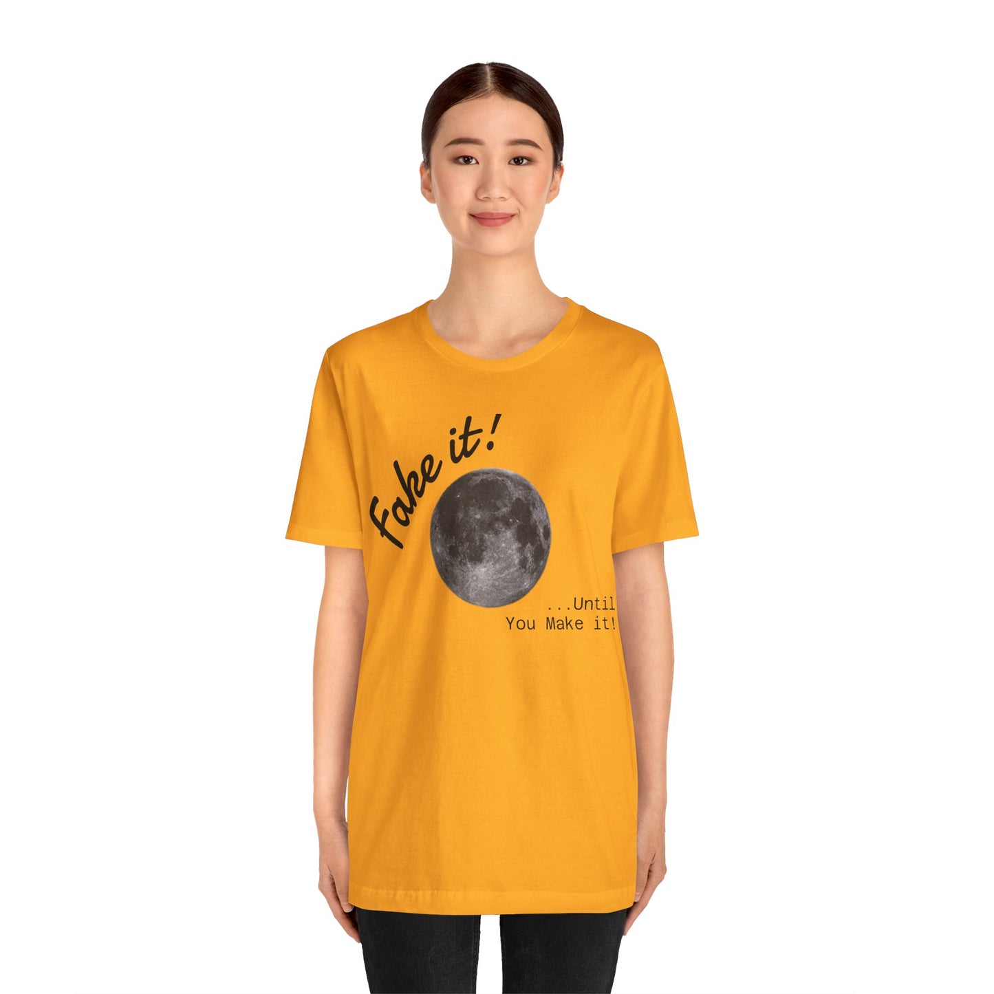 Maverick - Fake it ...until you make it Unisex Jersey Short Sleeve Tee