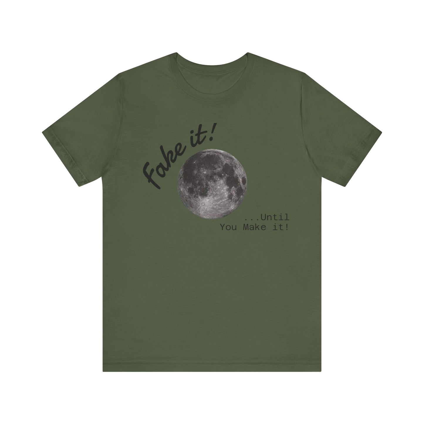 Maverick - Fake it ...until you make it Unisex Jersey Short Sleeve Tee