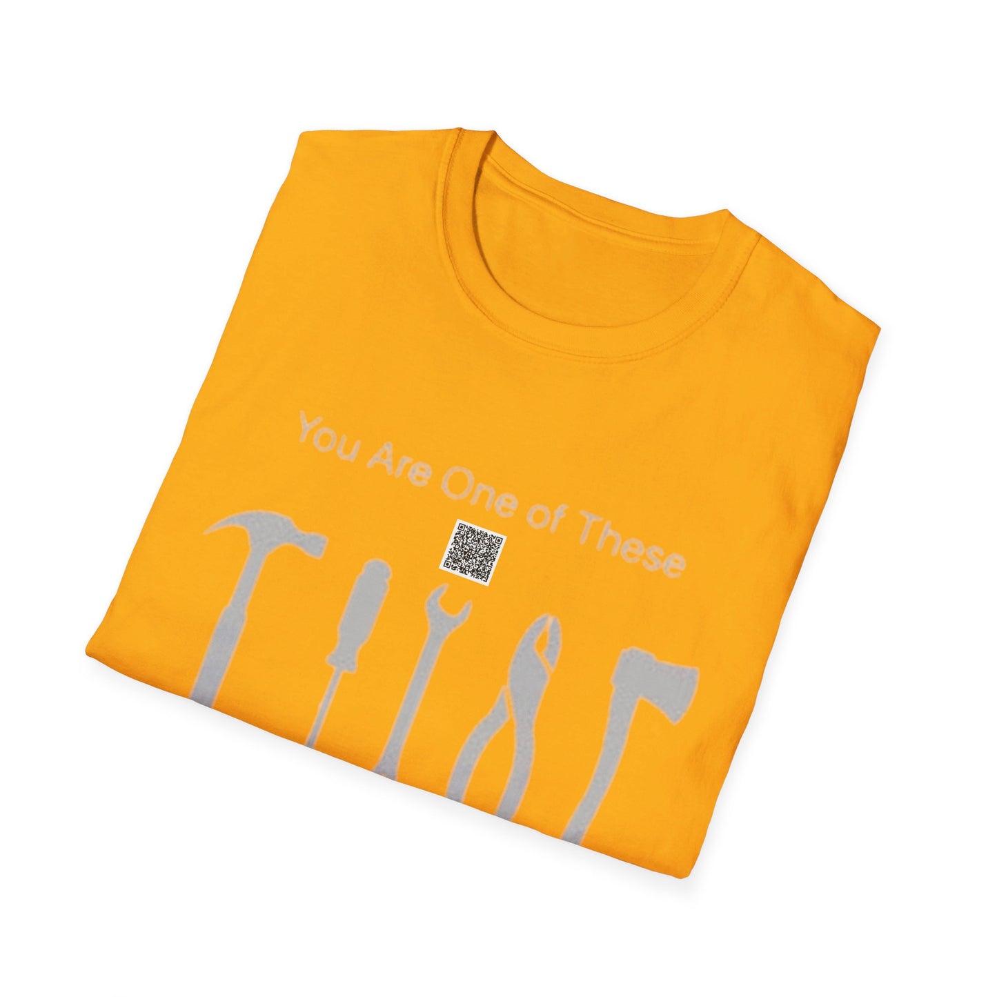KO - You're a Tool - Unisex Softstyle T-Shirt