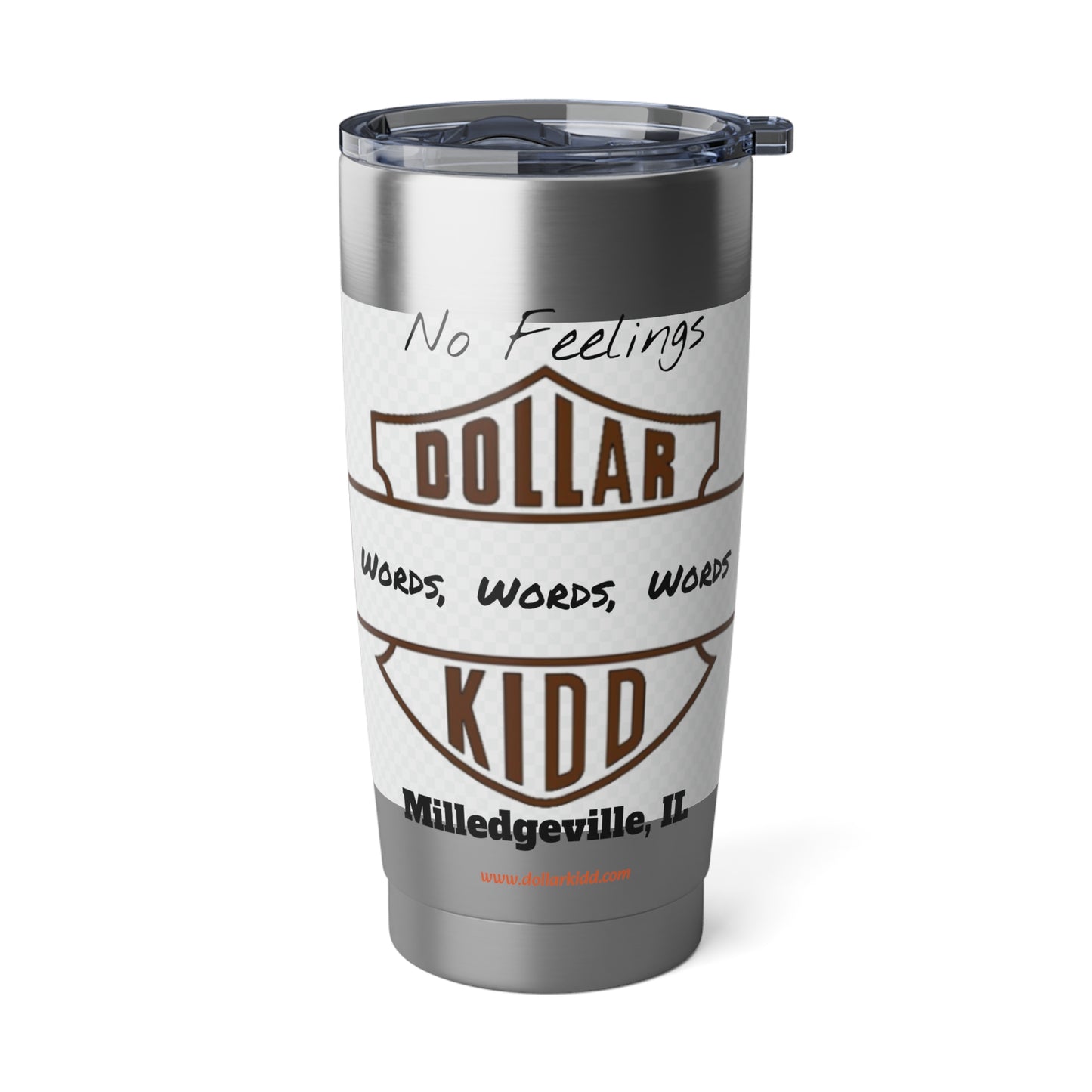 DK - SH - Words Words Words Grey on Black and Burnt Orange on White Vagabond 20oz Tumbler