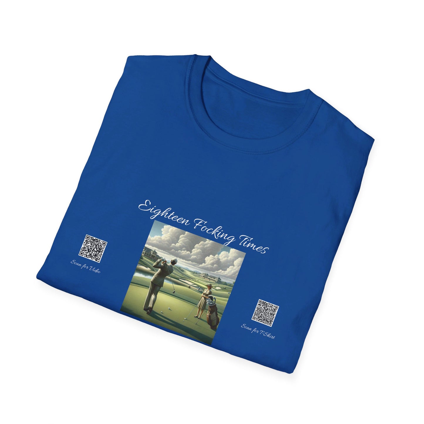 KO - Eighteen Focking Times - WF Unisex Softstyle T-Shirt