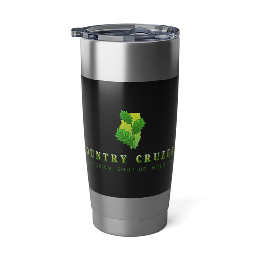 Country Cruzerz - Sit Down  Vagabond 20oz Tumbler