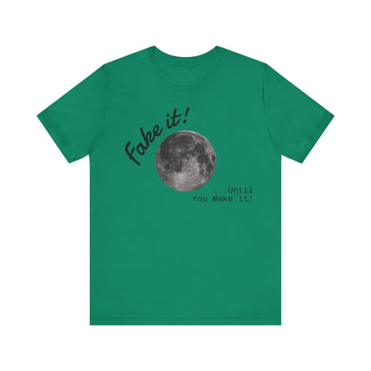 Maverick - Fake it ...until you make it Unisex Jersey Short Sleeve Tee