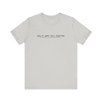 Dollar Kidd - Out Of My Mind - All Titles - Bk font Unisex Jersey Short Sleeve Tee