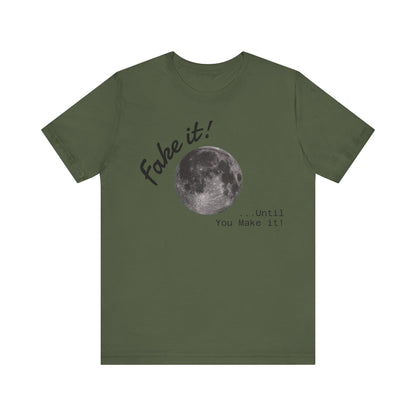 Maverick - Fake it ...until you make it Unisex Jersey Short Sleeve Tee