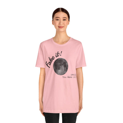 Maverick - Fake it ...until you make it Unisex Jersey Short Sleeve Tee