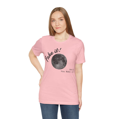 Maverick - Fake it ...until you make it Unisex Jersey Short Sleeve Tee