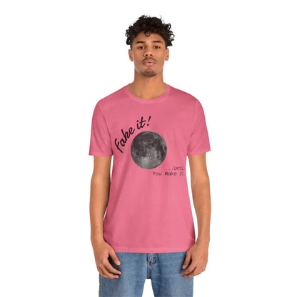 Maverick - Fake it ...until you make it Unisex Jersey Short Sleeve Tee