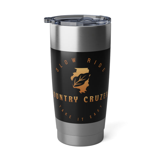 Country Cruzerz - Slow Ride - Take It Easy  Vagabond 20oz Tumbler