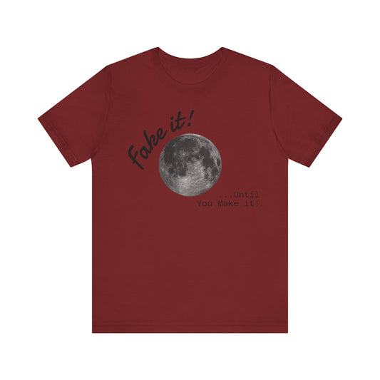 Maverick - Fake it ...until you make it Unisex Jersey Short Sleeve Tee
