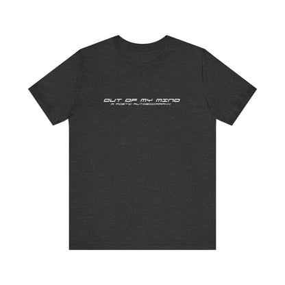 Dollar Kidd - Out Of My Mind - All Titles - Wh Font Unisex Jersey Short Sleeve Tee