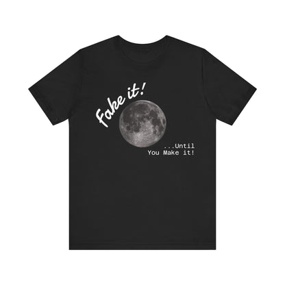 Maverick - Fake it ...until you make it Unisex Jersey Short Sleeve Tee