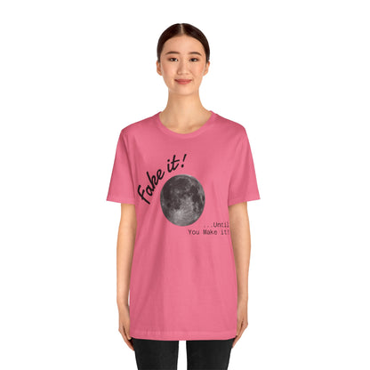 Maverick - Fake it ...until you make it Unisex Jersey Short Sleeve Tee